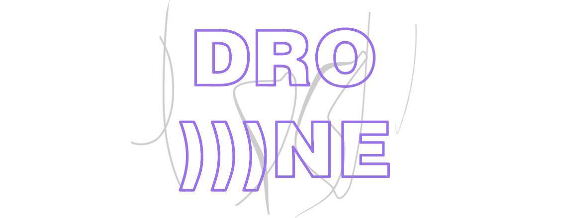 Random drawn grey lines and the text 'DRO)))NE'