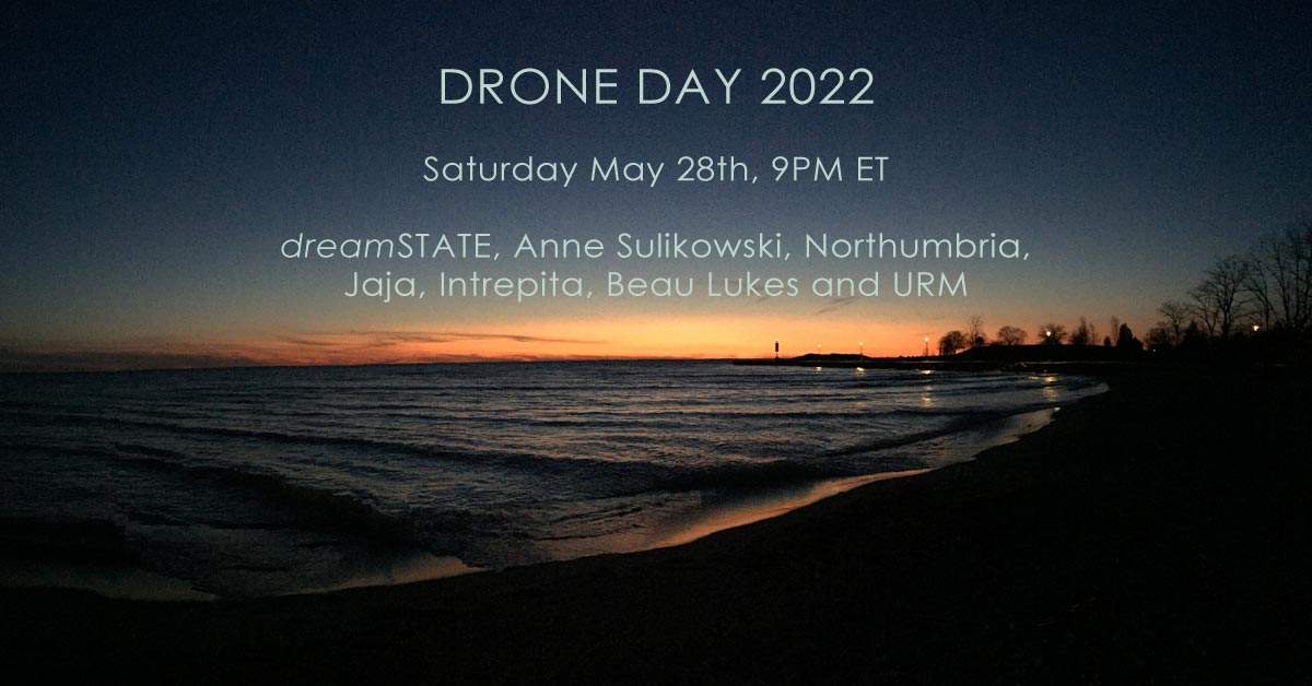 Drone Day Poster with a beach and a blue and orange sunset with the text 'dreamSTATE, Anne Sulikowski, Northumbria, Jaja, Intrepita, Beau Lukes and URM'